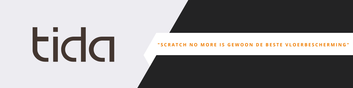 Tida Parket: Scratch No More is gewoon de beste vloerbescherming.